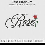 Rose Platinum Embroidery File 6 size