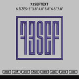 73seftext Embroidery File 6 sizes