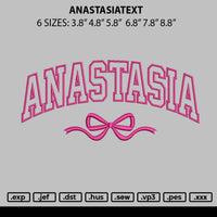 Anastasiatext Embroidery File 6 sizes