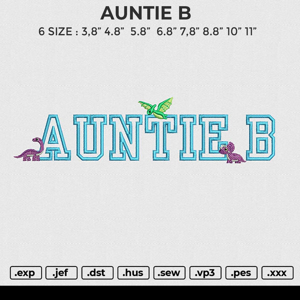 AUNTIE B Embroidery File 6 size