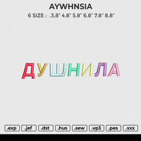 AYWHNSIA Embroidery File 6 size