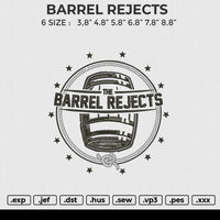 BARREL REJECTS Embroidery File 6 size