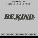 Bekindtext03 Embroidery File 6 sizes