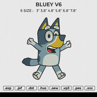 BLUEY V6 Embroidery File 6 size