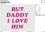 BUT DADDY Embroidery File 6 size