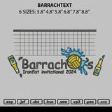 Barrachtext Embroidery File 6 sizes