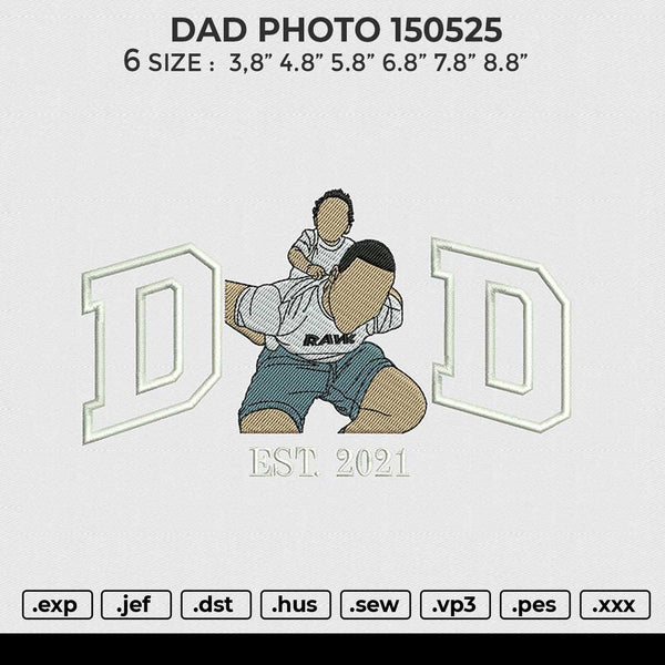 DAD PHOTO 150525 Embroidery File 6 size