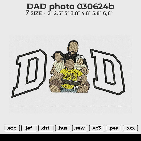 DAD photo 030624b Embroidery File 6 size