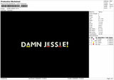 Damn Jessie Embroidery File 4 size