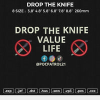 DROP THE KNIFE Embroidery File 6 size