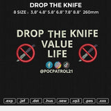 DROP THE KNIFE Embroidery File 6 size