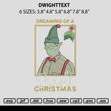 Dwighttext Embroidery File 6 sizes