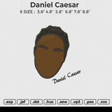 Daniel Caesar Embroidery File 6 size