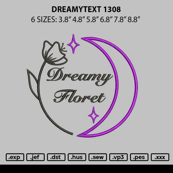 Dreamytext 1308 Embroidery File 6 sizes