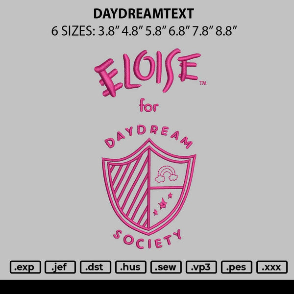 Daydreamtext Embroidery File 6 sizes