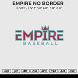 EMPIRE NO BORDER Embroidery File 4 size