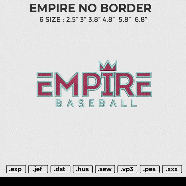 EMPIRE NO BORDER Embroidery File 4 size