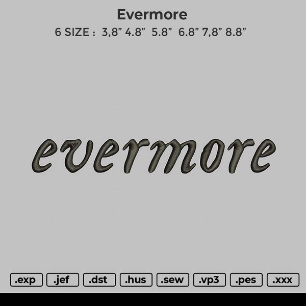 Evermore Embroidery File 4 size