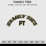 FAMILY TIES Embroidery File 6 size