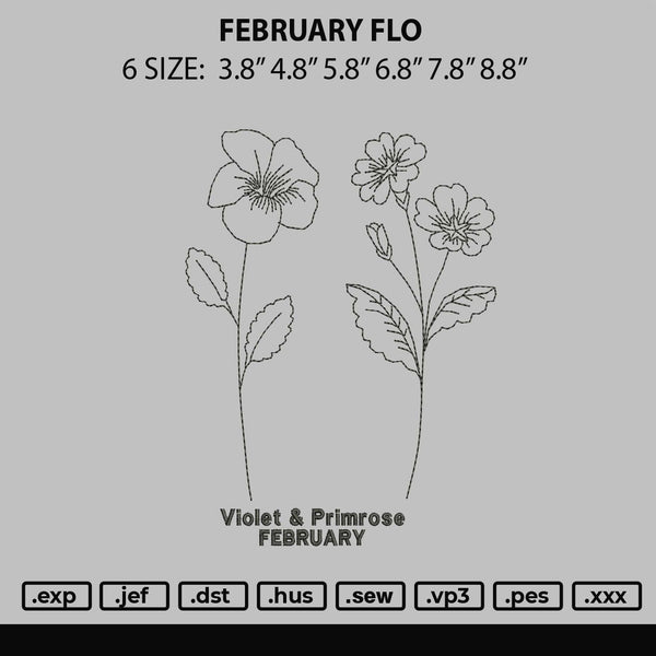 February Flo Embroidery File 6 sizes