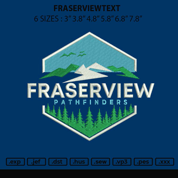 Fraserviewtext Embroidery File 6 sizes