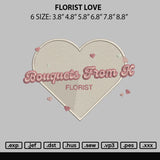 Florist Love Embroidery File 6 sizes