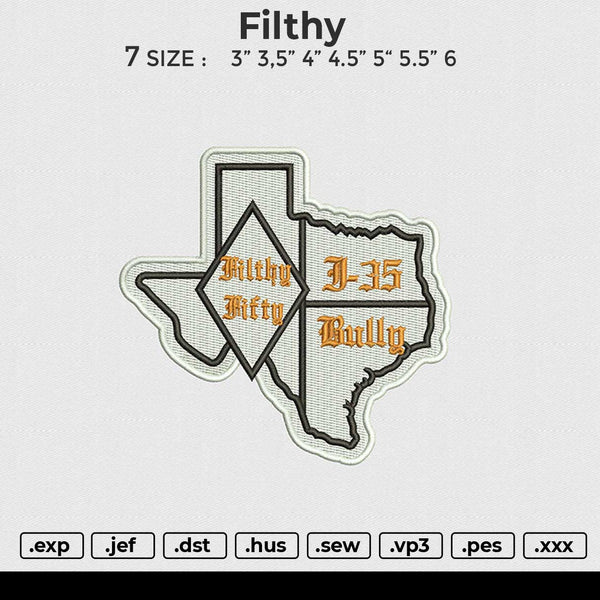 Filthy Embroidery File 6 sizes