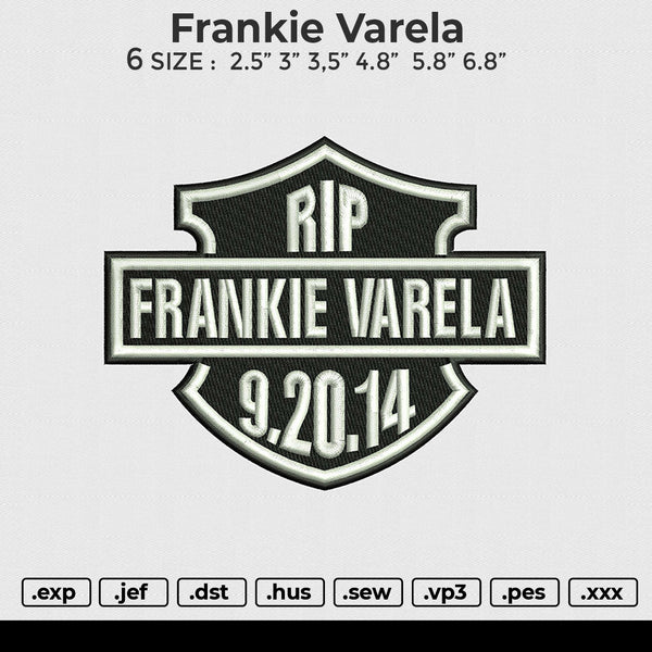 Frankie Varela Embroidery File 6 sizes