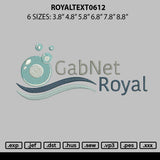 Royaltext 0612 Embroidery File 6 sizes
