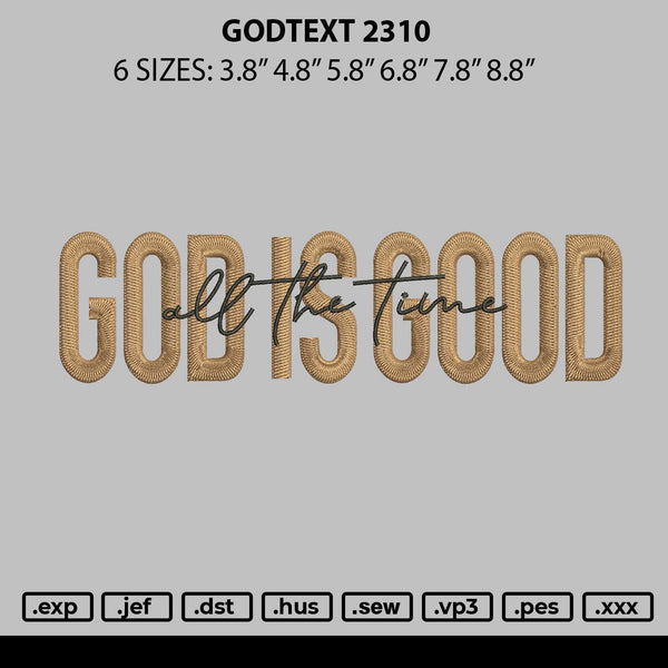 Godtext 2310 Embroidery File 6 sizes