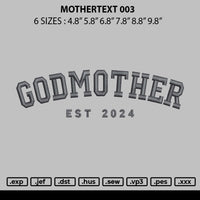 Mothertext 003 Embroidery File 6 sizes