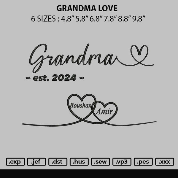 Grandma Love Embroidery File 6 sizes