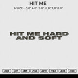 HIT ME Embroidery File 6 size