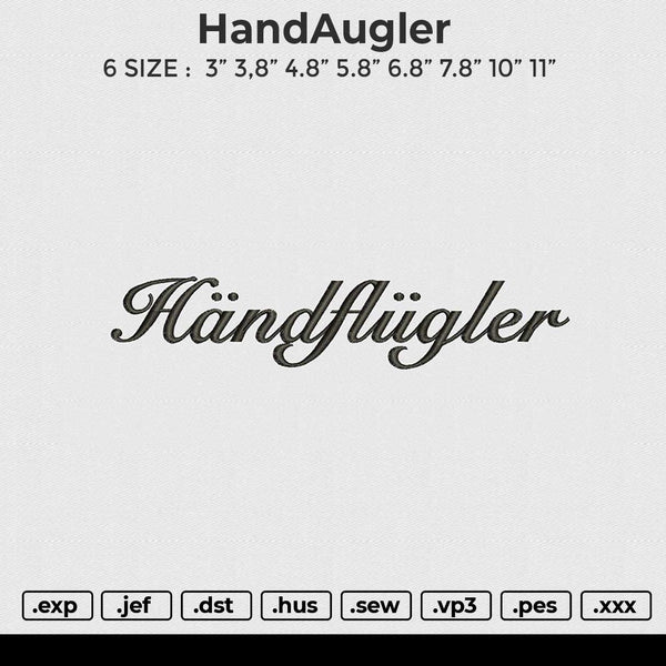 HandAugler Embroidery File 6 size