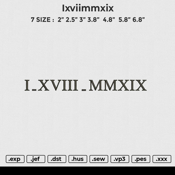 Ixviimmxix Embroidery File 6 size