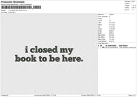 I CLOSED MY BOOK Embroidery File 6 size