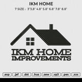 IKM HOME Embroidery File 6 size