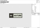 IM MATURE Embroidery File 6 size