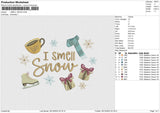 I SMELL SNOW Embroidery File 6 size