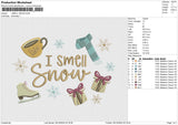 I SMELL SNOW Embroidery File 6 size