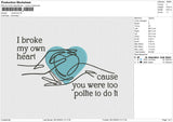 I Broke Embroidery Embroidery File 6 size