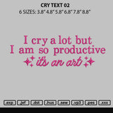 Cry Text 02 Embroidery File 6 sizes