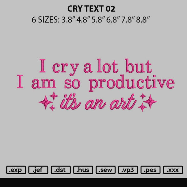 Cry Text 02 Embroidery File 6 sizes