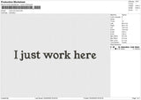 I just work here Embroidery File 6 size