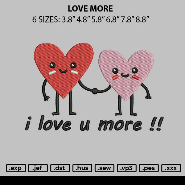 Love More Embroidery File 6 size