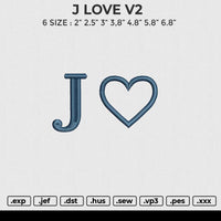 J LOVE V2 Embroidery File 6 size
