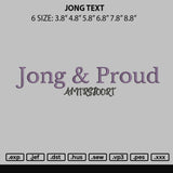 Jong Text Embroidery File 6 sizes