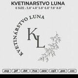 KVETINARSTVO LUNA  Embroidery File 6 size