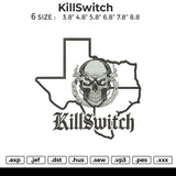 KillSwitch  Embroidery File 6 size