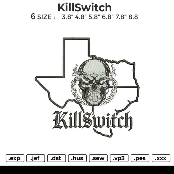 KillSwitch  Embroidery File 6 size